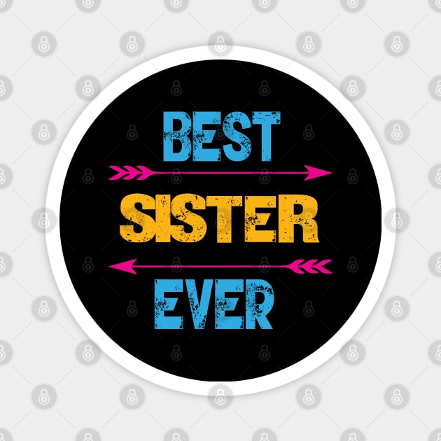 Best Sister Ever Magnet by Gift Designs